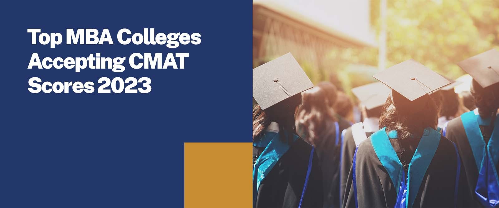 MBA Colleges Accepting CMAT Scores