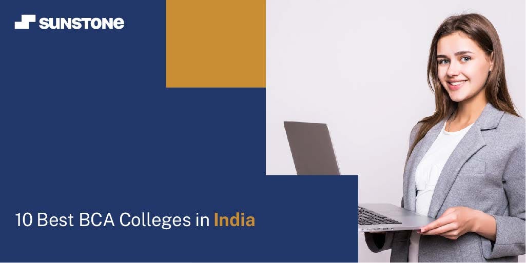 The Best BCA Colleges in India, Student Is Pursuing Admission From Sunstone.