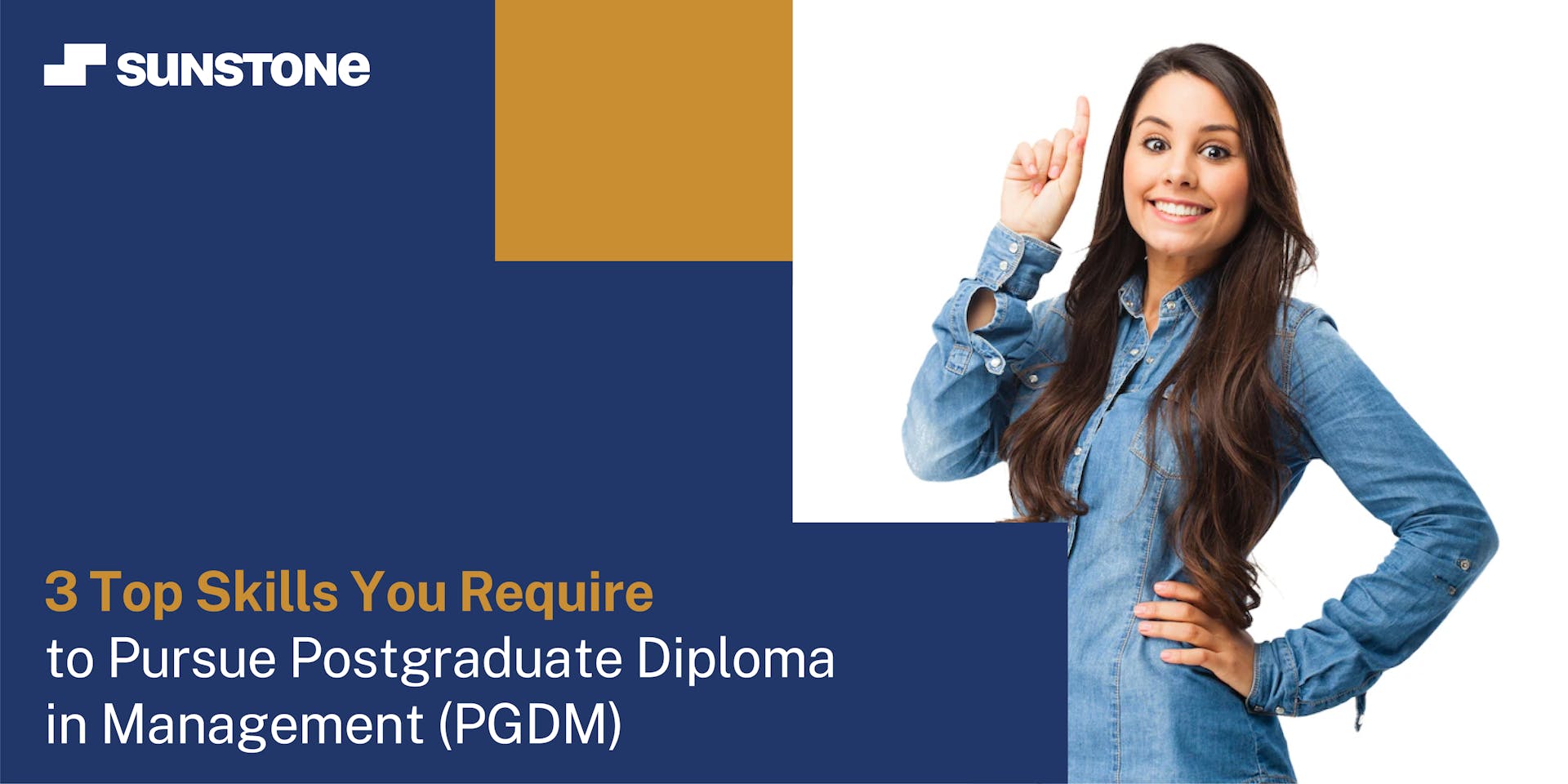 3 top skills you require to pursue Postgraduate Diploma in Management (PGDM)