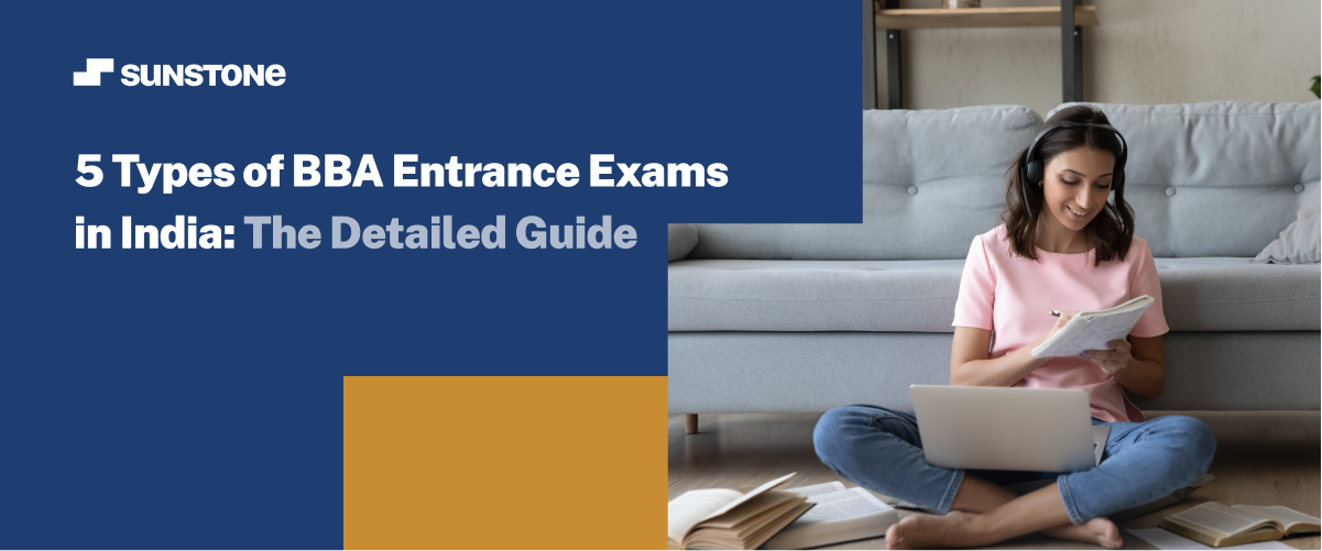5 Types of BBA Entrance Exams in India: The Detailed Guide