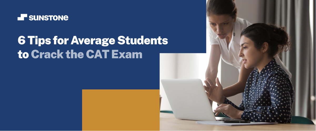 6 Tips for Average Students to Crack the CAT Exam