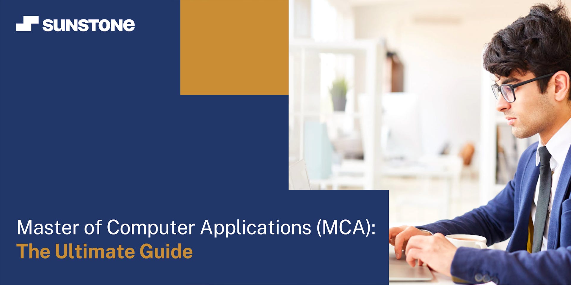 Master of Computer Applications (MCA): The Ultimate Guide