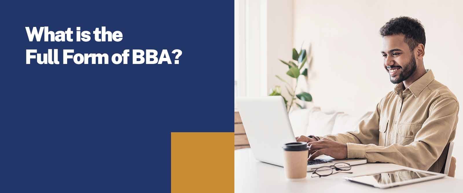 What is the Full Form of BBA?