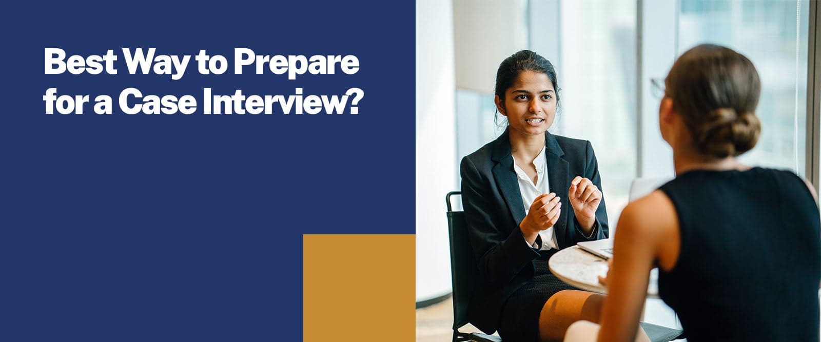 Best Way to Prepare for a Case Interview?