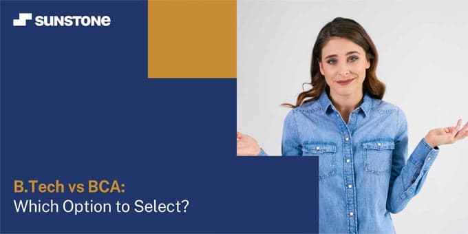 BTech vs BCA: Which Option to Select?