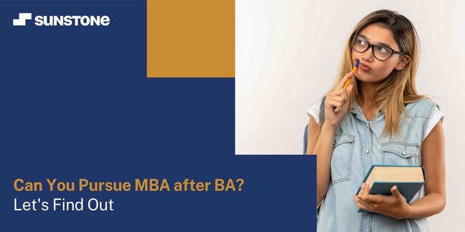 Can You Pursue MBA After BA?