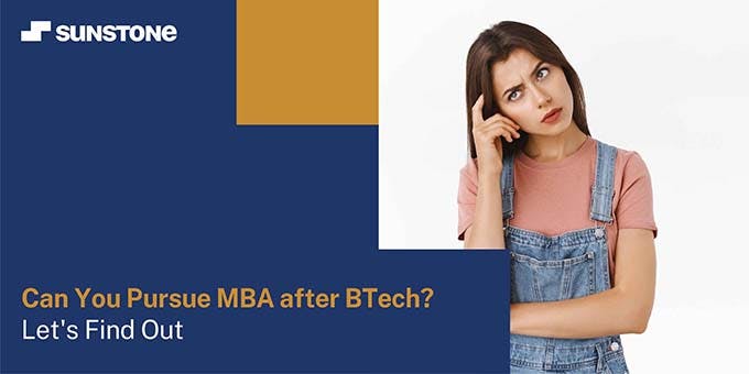 Can You Pursue MBA After B.Tech