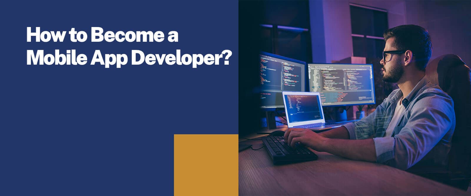 How to Become a Mobile App Developer?
