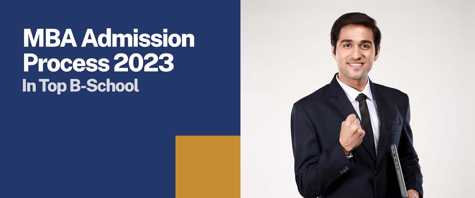 MBA Admission Process 2023 In Top B-School
