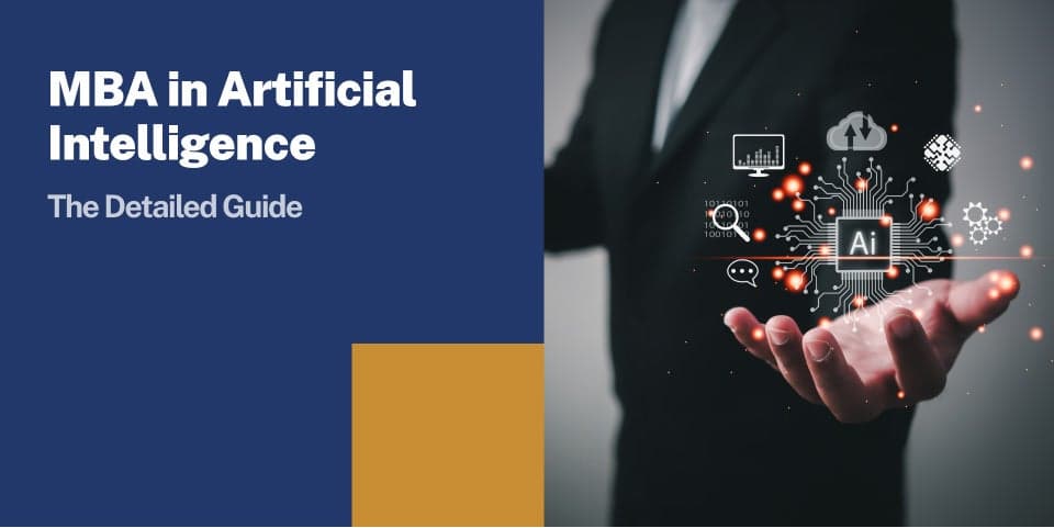 MBA in Artificial Intelligence: A Detailed Guide