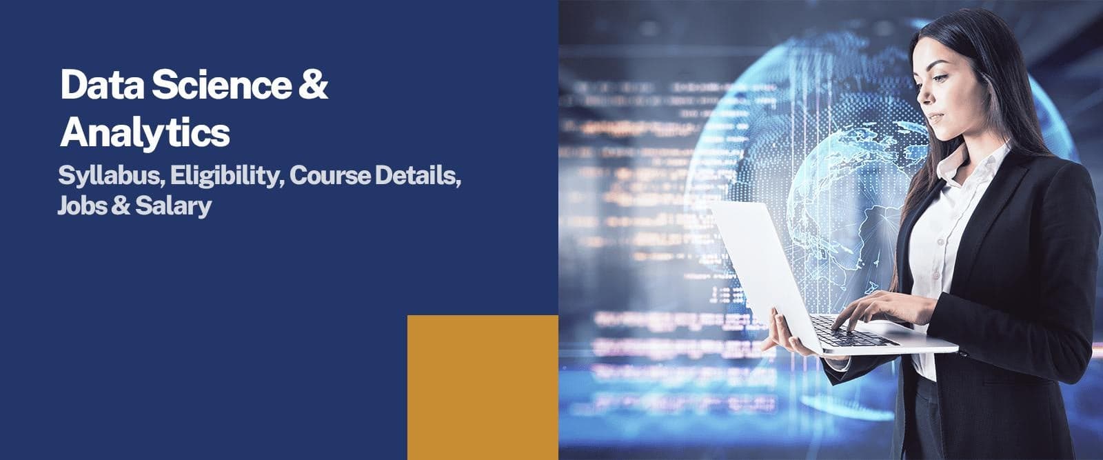 MCA in Data Science & Analytics: Syllabus, Eligibility, Course Details, Jobs & Salary