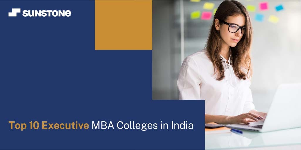 Top 10 Executive MBA Colleges In India