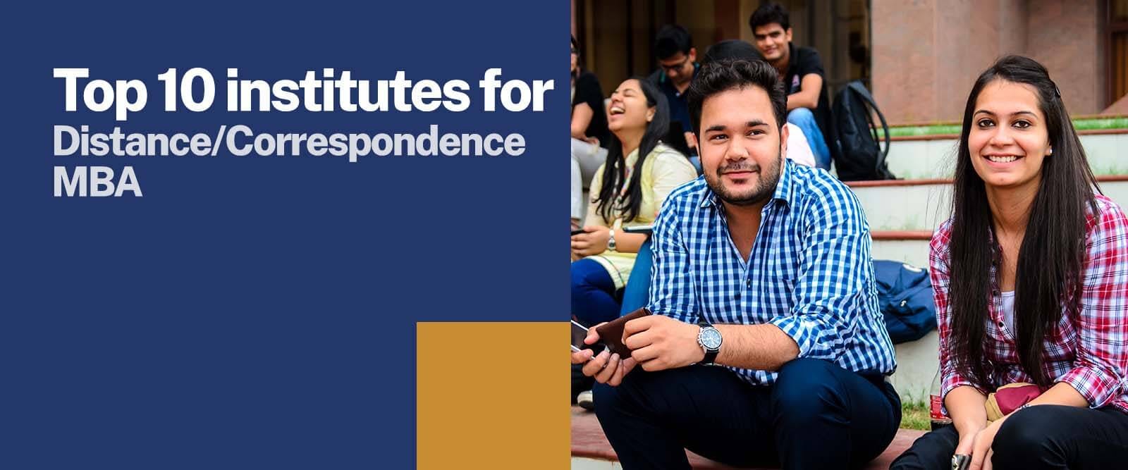 Top 10 institutes for Distance Correspondence MBA
