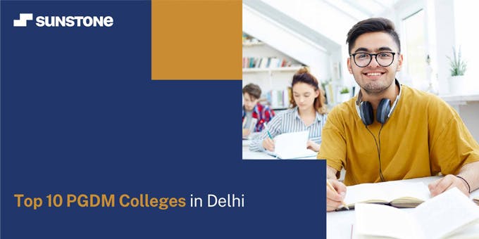 Top 10 PGDM Colleges in Delhi